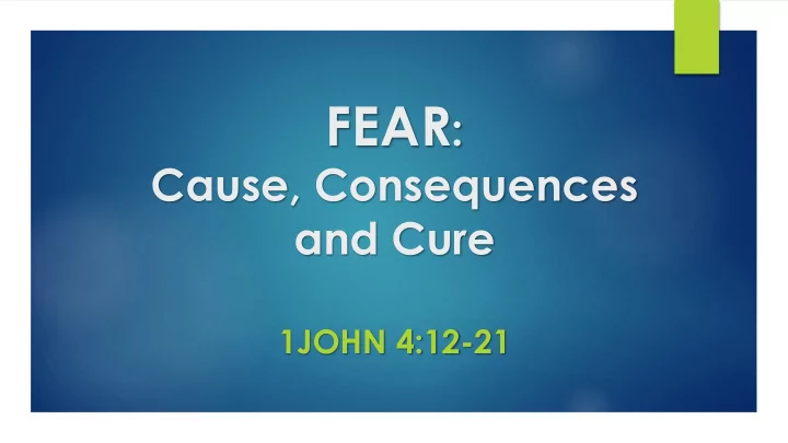 1 the cause of fear