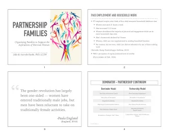 Dominator Model  Partnership Model  The gender revolution has largely  Top-Down Authoritarian
