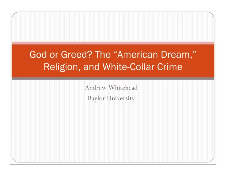 god or greed the american dream religion and white collar