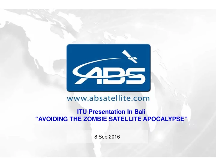 itu presentation in bali avoiding the zombie satellite