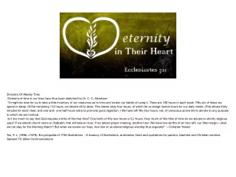 Divisions Of Weekly Time Divisions of time in our lives have thus been sketched by Dr. C. C.