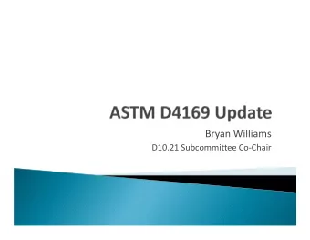 Bryan Williams D10.21 Subcommittee Co  Chair  AGENDA:  ASTM History  The Future of