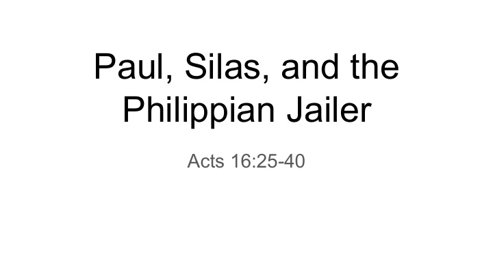 paul silas and the philippian jailer