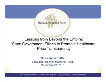 Lessons from Beyond the Empire:  State Government Efforts to Promote Healthcare  Price Transparency