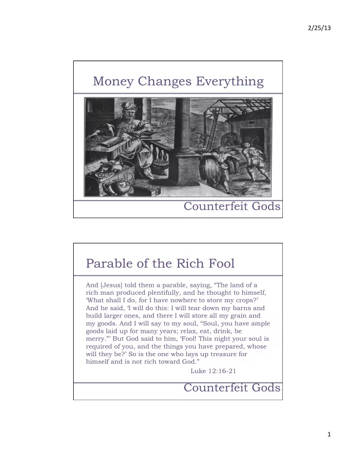 money changes everything