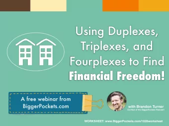 Using Duplexes,  Triplexes, and  Fourplexes to Find  Financial Freedom!  A free webinar from