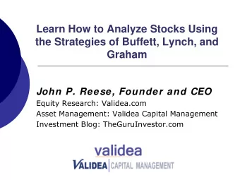 Learn How to Analyze Stocks Using  the Strategies of Buffett, Lynch, and  Graham  John P. Reese,