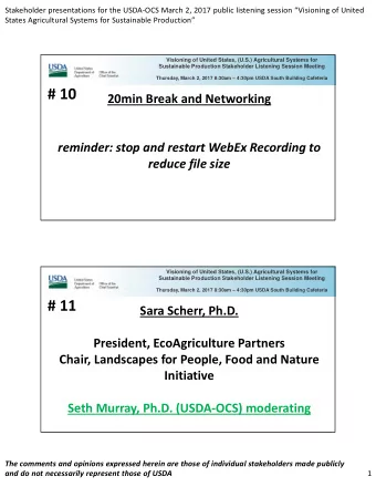 # 10 20min Break and Networking reminder: stop and restart WebEx Recording to reduce file size