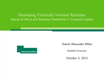 Developing Fictionally Immoral Attitudes:  Spaces of Moral and Narrative Possibilities in Computer