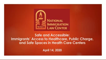 and Safe Spaces in Health Care Centers  April 14, 2020  2  Hayley Burgess,  Communications