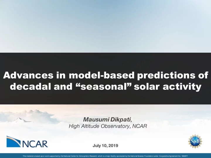 advances in model based predictions of decadal and