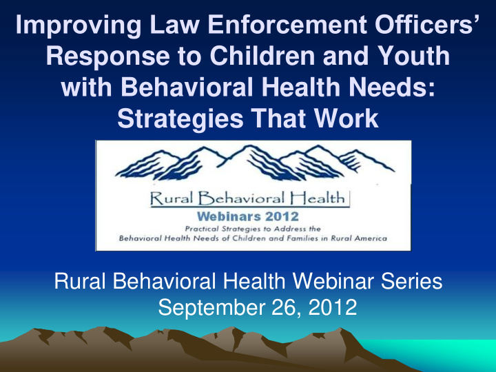 rural behavioral health webinar series september 26 2012