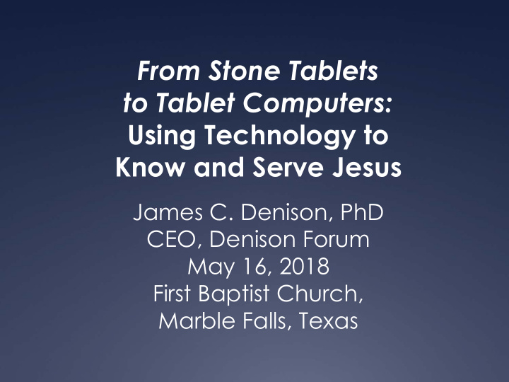 from stone tablets to tablet computers using technology