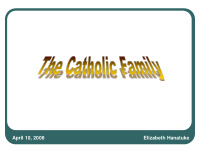 april 10 2008 elizabeth hanatuke catholic teaching on