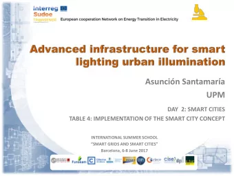 Asuncin Santamara  UPM  DAY  2: SMART CITIES  TABLE 4: IMPLEMENTATION OF THE SMART CITY CONCEPT