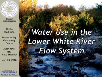 Public  Workshop  Moapa Valley  Community  Center  Jason King,  P  .E.  S  tate Engineer  July 24,