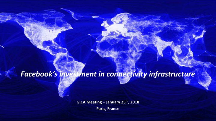 facebook s investment in connectivity infrastructure