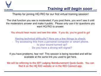 Training will begin soon   Thanks for joining HQ RIO for our first virtual training session!
