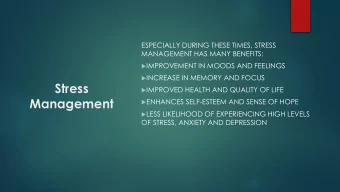 Stress  IMPROVED HEALTH AND QUALITY OF LIFE  Management  ENHANCES SELF-ESTEEM AND SENSE OF