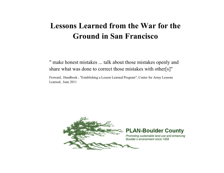 lessons learned from the war for the ground in san