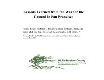 Lessons Learned from the War for the  Ground in San Francisco  &quot; make honest mistakes ... talk