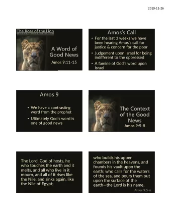 Amoss Call  Gods Passion for Justice  For the last 3 weeks we have  been hearing Amoss