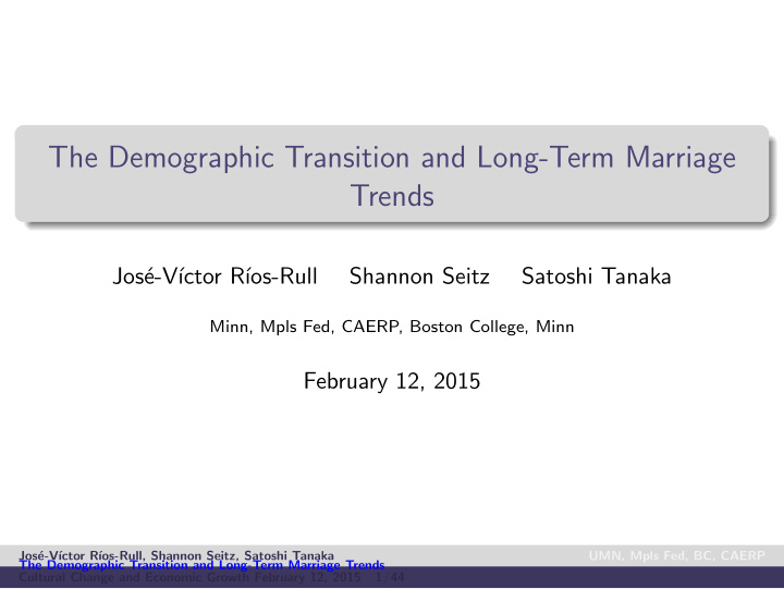 the demographic transition and long term marriage trends