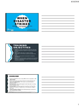 WHEN  DISASTER  STRIKES  E M E R G E N C Y  P R E PA R E D N E S S  F O R  S TAT E  A N D  L O C A