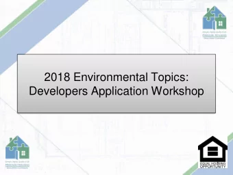 2018 Environmental Topics:  Developers Application Workshop  1  Objectives    The objectives of