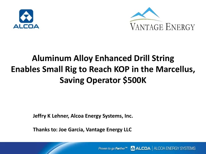 aluminum alloy enhanced drill string