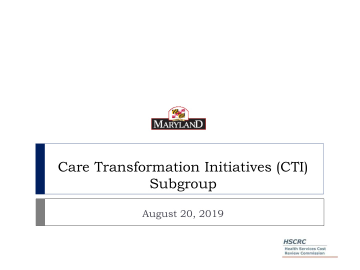 care transformation initiatives cti subgroup