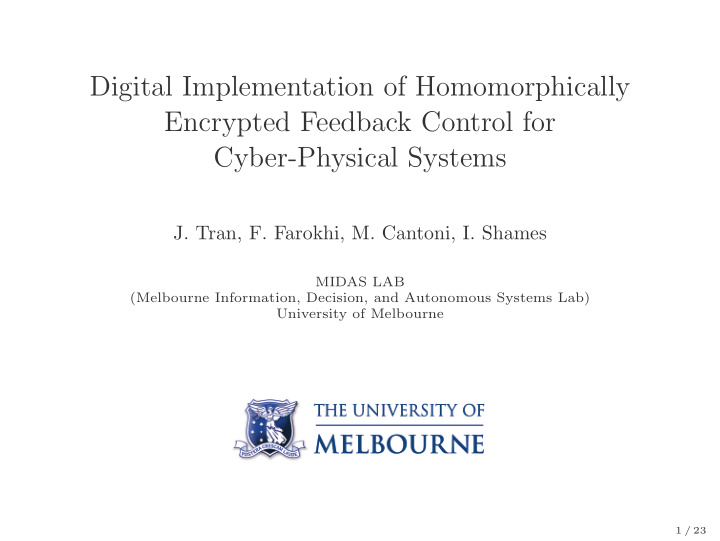 digital implementation of homomorphically encrypted