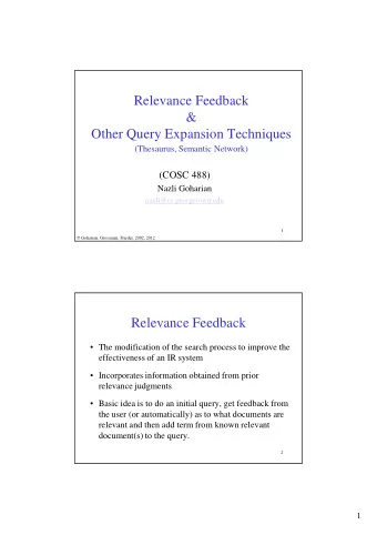 Relevance Feedback  &amp;  Other Query Expansion Techniques  (Thesaurus, Semantic Network)  (COSC