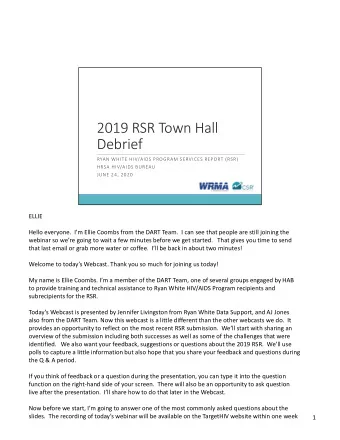2019  RSR  Town  Hall Debrief RYAN WHI TE HIV/AIDS PROGRAM SERVICES REP O RT (RSR) HRSA HI V/AI DS