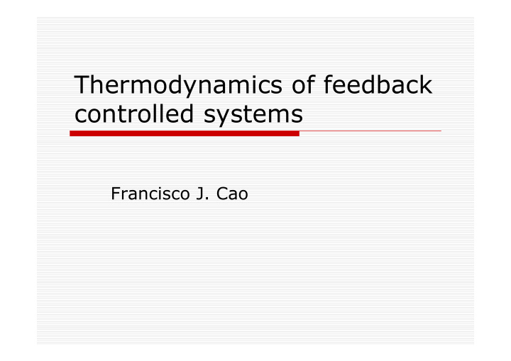 thermodynamics of feedback controlled systems