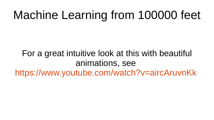 machine learning from 100000 feet