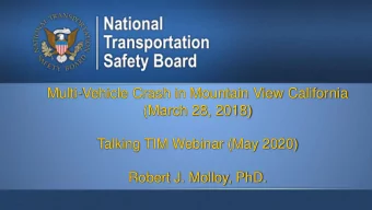 Multi-Vehicle Crash in Mountain View California  (March 28, 2018)  Talking TIM Webinar (May 2020)