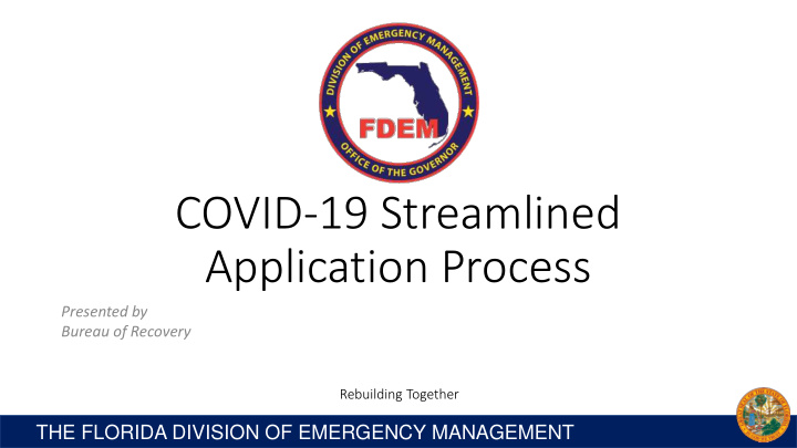 covid 19 streamlined application process