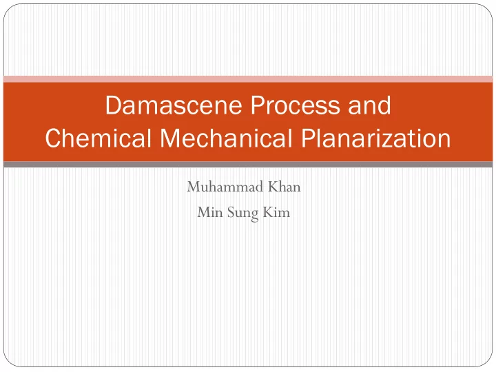 damascene process and chemical mechanical planarization