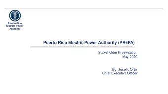 Puerto Rico Electric Power Authority (PREPA)  Stakeholder Presentation  May 2020  By: Jose F. Ortiz