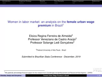 Women in labor market: an analysis on the female urban wage premium in Brazil 1 Eloiza Regina
