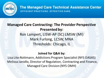 Managed Care Contracting: The Provider Perspective Presented by:  Ron Lampert, LISW-AP (SC) LMSW