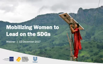 Mo  Mobi  bilizi  lizing  ng Wom  omen  en to  to  Lea  ead  d on  on th  the SD e SDGs  Webin