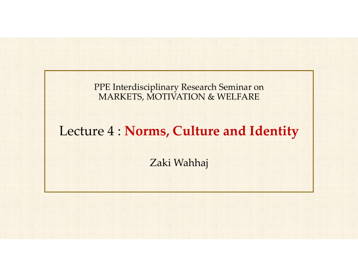 lecture 4 norms culture and identity