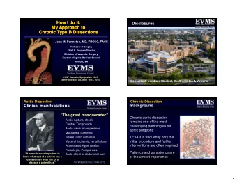 How I do it:  How I do it:  Disclosures  My Approach to  My Approach to  No disclosure  Chronic