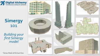 101  Building your  first Simergy  model  Tobias Maile &amp; Richard See  Agenda  Simergy