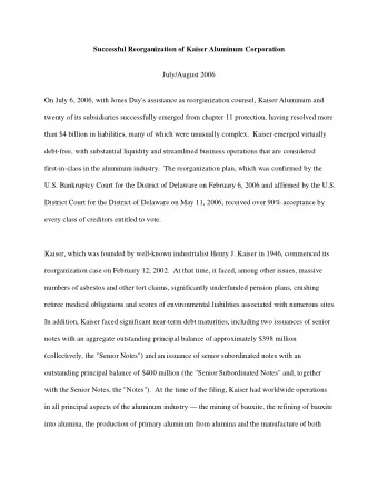 Successful Reorganization of Kaiser Aluminum Corporation  July/August 2006  On July 6, 2006, with