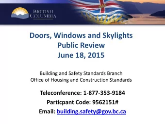 Doors, Windows and Skylights  Public Review  June 18, 2015  Building and Safety Standards Branch