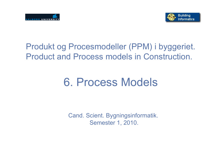6 process models