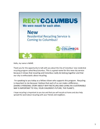 recycling program called RecyColumbus. This is a great name for this new city service because it